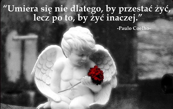 cytaty o śmierci PAULO COELHO ostatnie pożegnanie